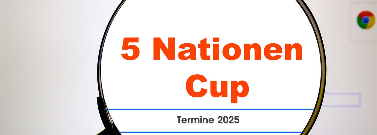 Termine 5 Nationen Cup 2025